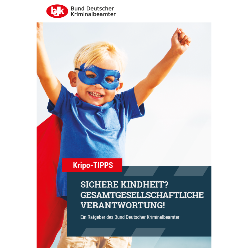 BDK Kripo-Tipps Titelbild der Präventionsbroschüre Sichere Kindheit - Verantwortungsvolle Gesellschaft